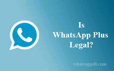 1646892716_whatsapp-plus-legal.jpg